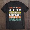 I'm A Leo I'm Allergic To Stupidity Funny Astrology Tee