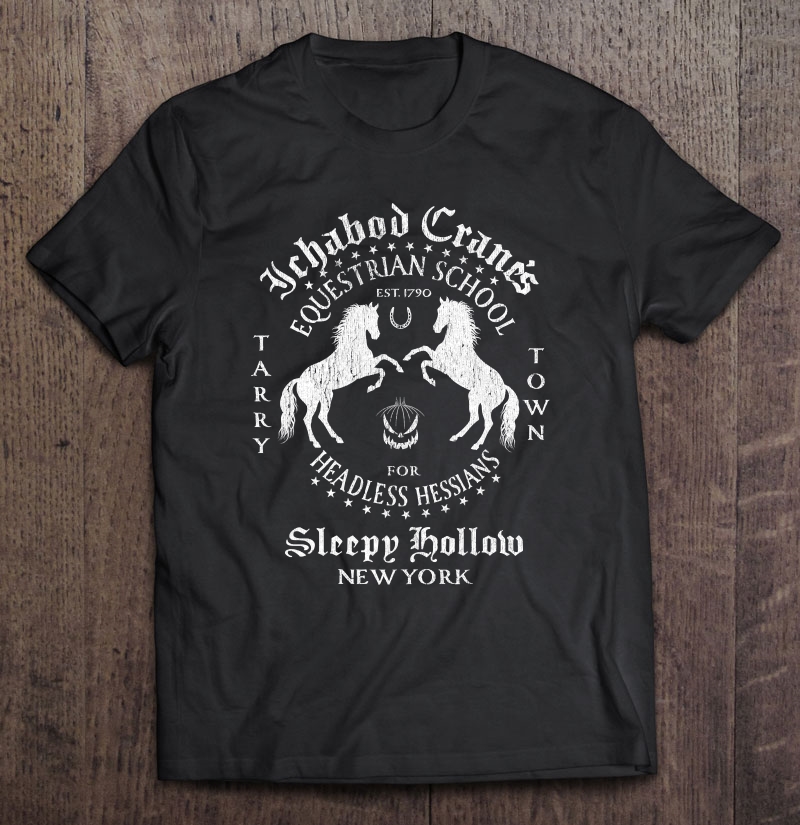 Ichabod Crane Equestrian School Sleepy Hollow Shirt