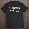 If Folks Wanna Pop Off Shirt Barack Obama Quote Tee