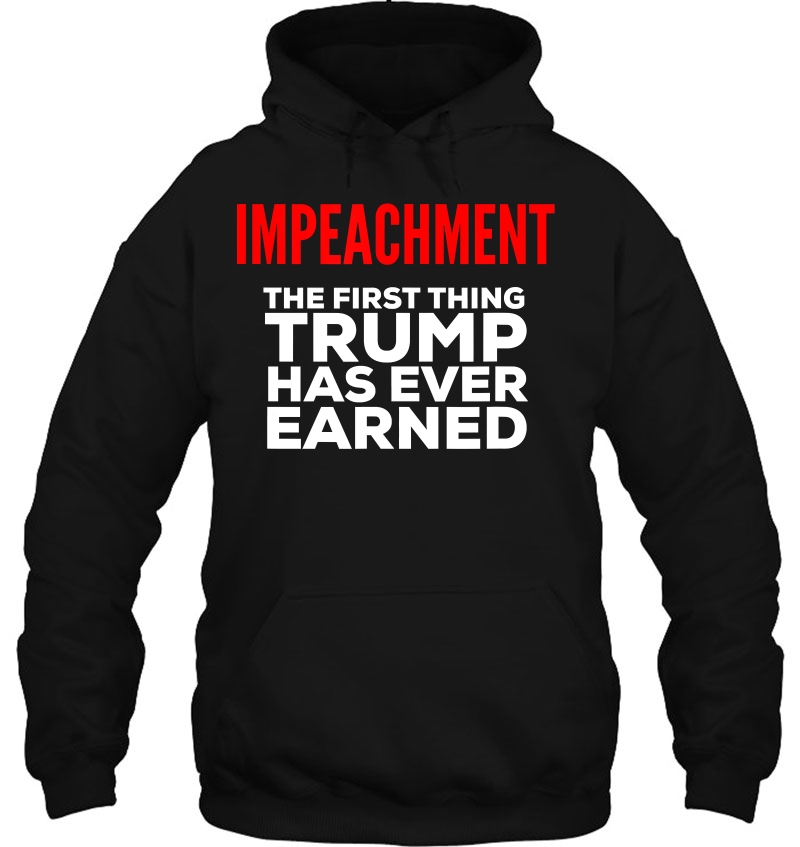 Impeachment The First Thing Trump Has Ever Earned Mugs