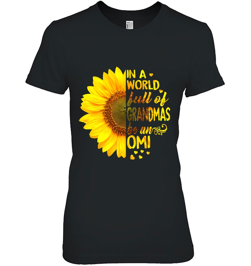 In A World Full Of Grandmas Be Omi Sunflower Hoodie