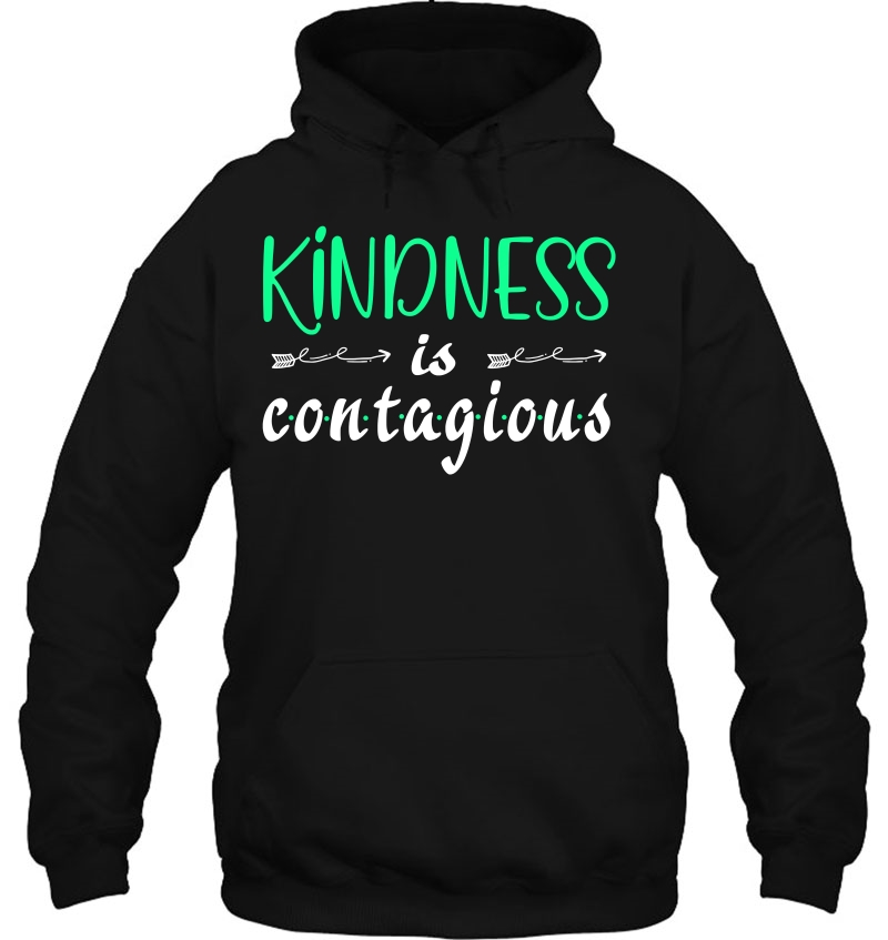 Kindness Is Contagious Tshirt Kindness Happiness Quote Mugs