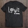 Love To Bang Tee