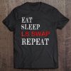 Ls Swap Everything Eat Repeat Tee