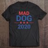 Mad Dog 2020 Ver2 Tee