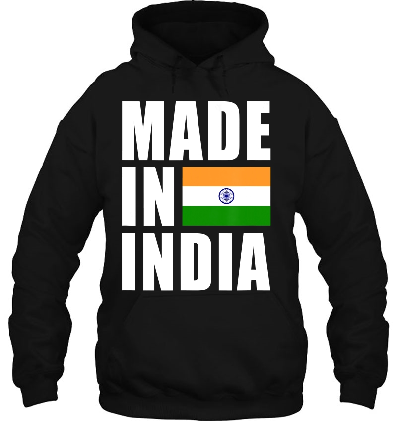 Made In India Indian Flag Pride Hoodie