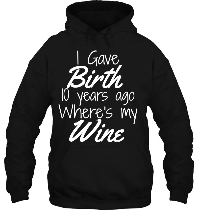 Mom Wine Shirt Mom Birthday Girl Boy 10Th 10 Year Old Party Mugs