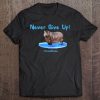 Never Give Up! Fiona The Hippo Tee