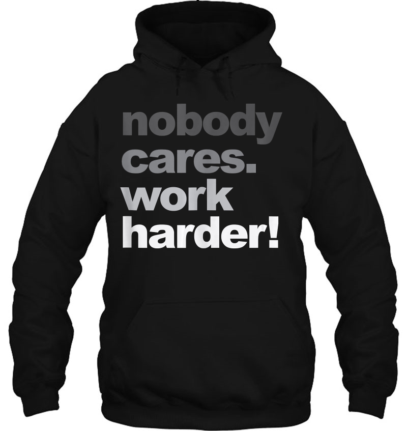 Nobody Cares Work Harder Motivational Workout Gym Top Mugs