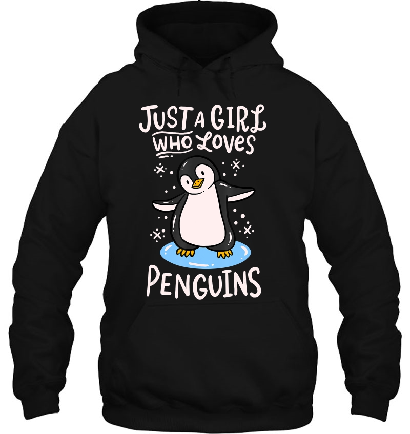 Penguin Just A Girl Who Loves Penguins Hoodie