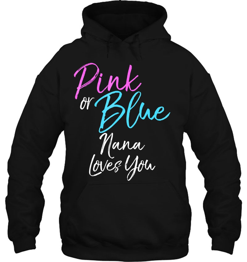 Pink Or Blue Nana Loves You Shirt Grandma Gender Reveal Mugs