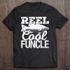 Reel Cool Funcle Fishing Outdoor Angler Tee