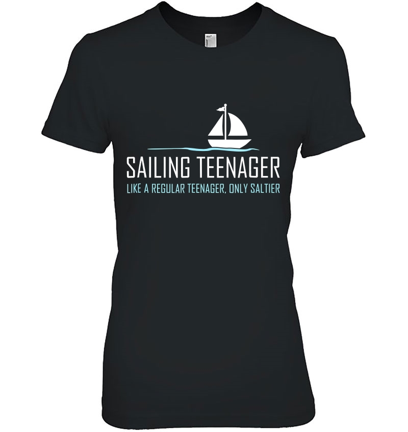 Sailing Teenager Shirt Funny Cute Boating Sailor Hoodie