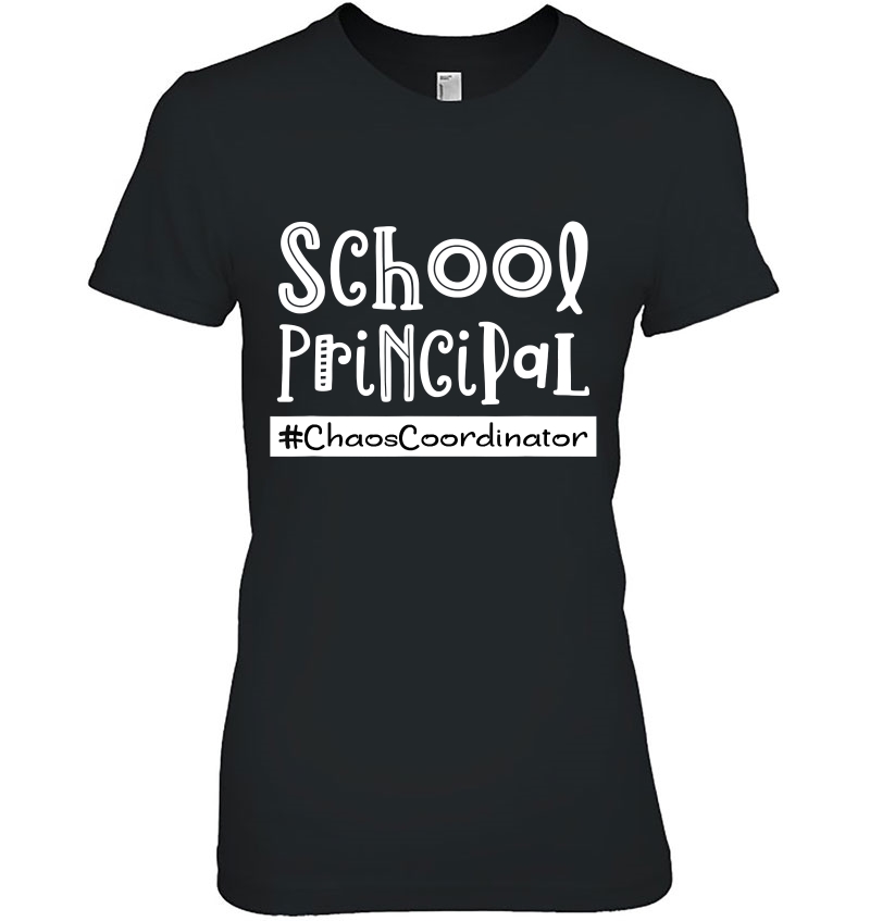 School Principal Chaos Coordinator Funny Quote Saying Hoodie