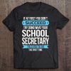 School Secretary Funny Admin Day Tee