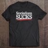 Socialism Sucks Tee