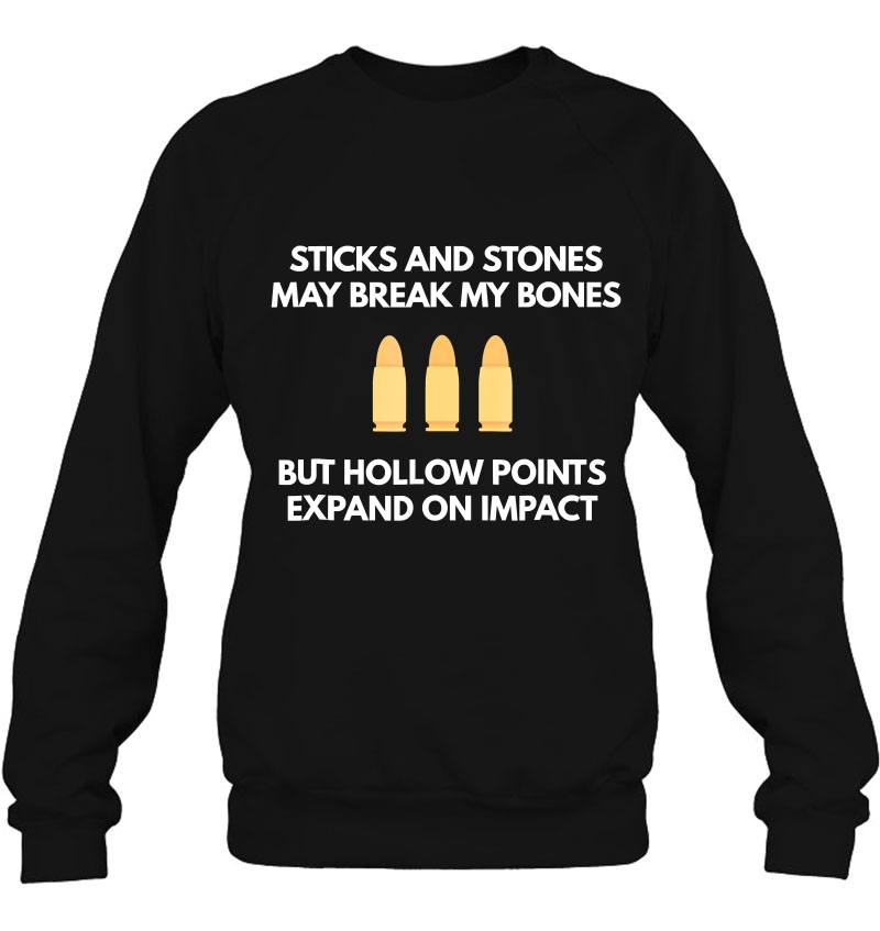 Sticks And Stones May Break My Bones But Hollow Points Mugs