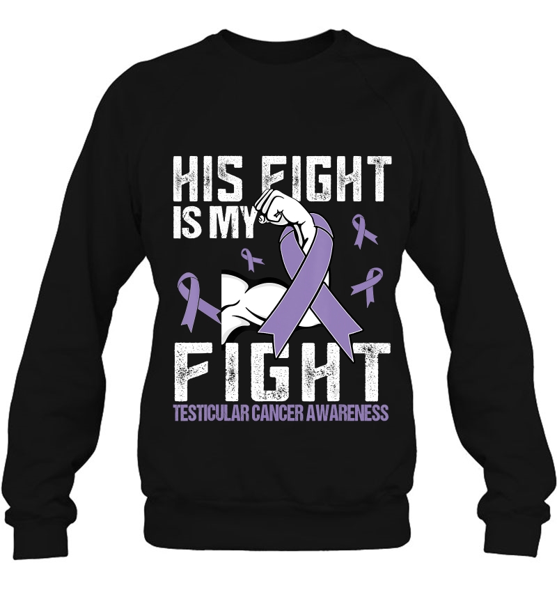 Testicular Cancer His Fight Is My Fight Mugs