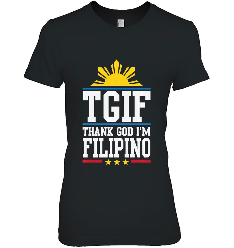 Tgif Thank God I'm Filipino Hoodie