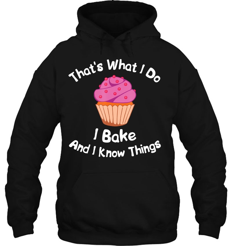 That's What I Do I Bake And I Know Things Baking Mugs