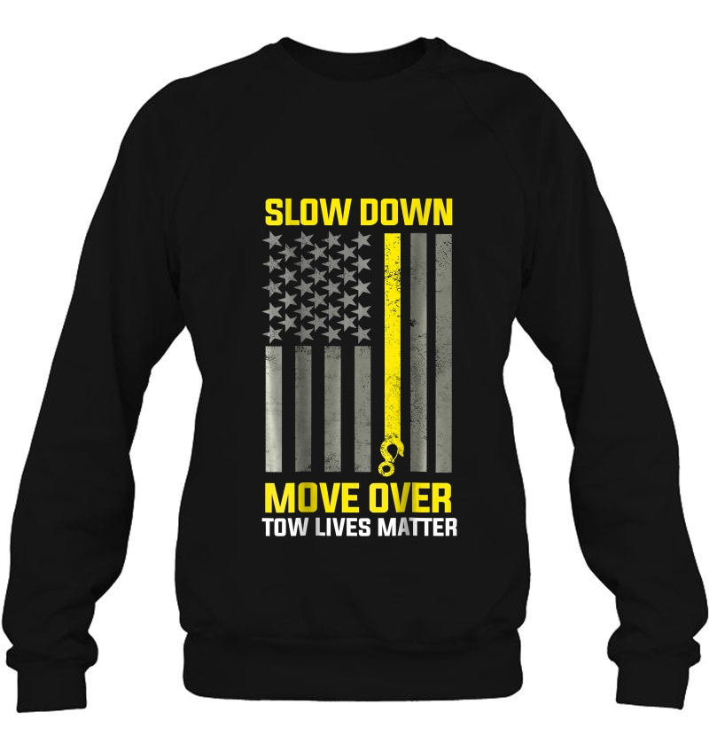 Tow Lives Matter Thin Yellow Line Tow Lives Matter Sweatshirt