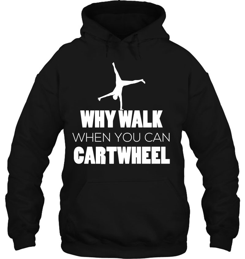 Why Walk When You Can Cartwheel Gymnast Mugs