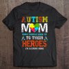 Womens Autism Mom I Raise My Hero Autistic Son Daughter Aware Month Tee