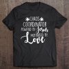 Womens Chaos Coordinator Teacher Design Gift Powered By Jesus Tee