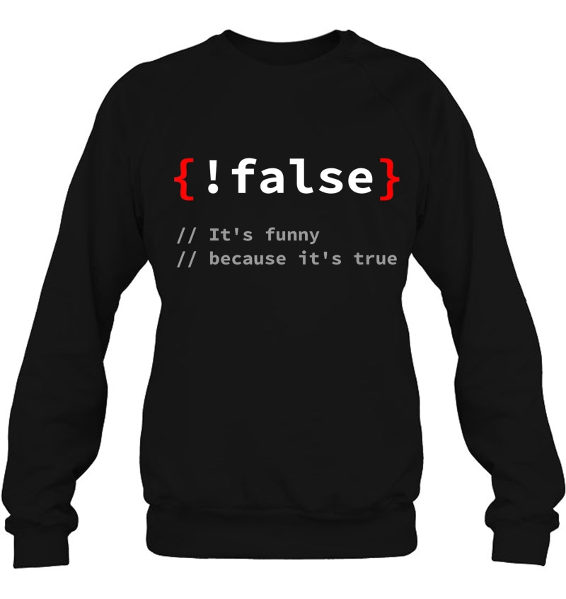 !False, It's Funny Because It's True Programmer Mugs