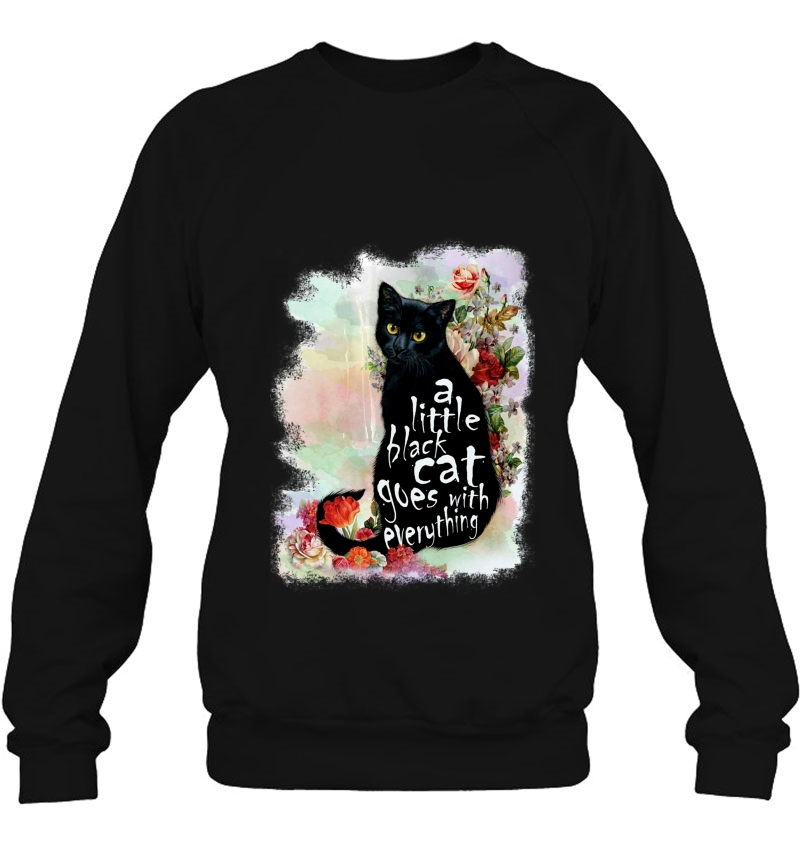 A Little Black Cat Goes With Everything Tshirt - Cat Lover Mugs