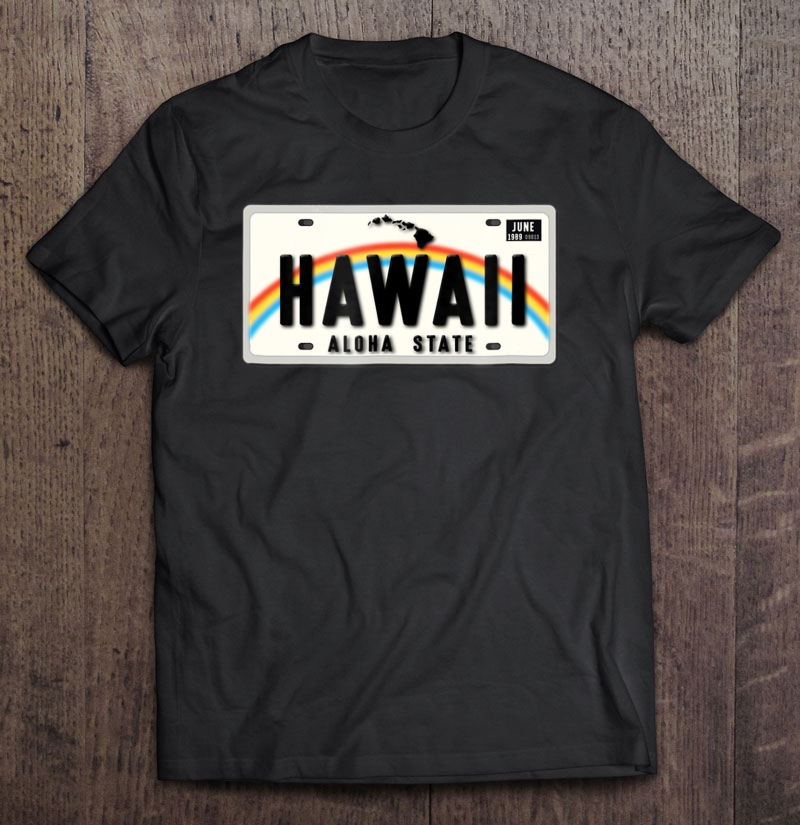 Aloha State Hawaii License Plate Shirt