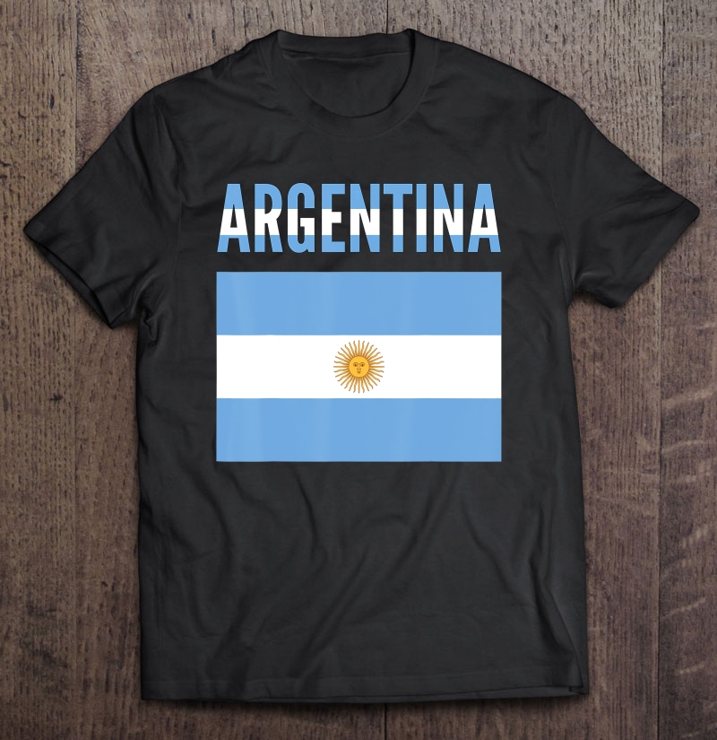 Argentinian Gift - Argentina Country Flag Shirt