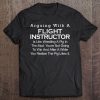 Arguing With A Flight Instructor Funny Cfi Gift Idea Tee