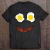 Bacon And Eggs Happy Smiley Face Brunch Breakfast Tee