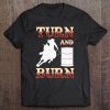 Barrel Racer - Turn And Burn - Rodeo Barrel Racing Tee