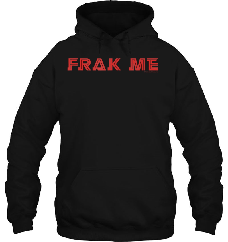 Battlestar Galactica Frak Me Comfortable Hoodie