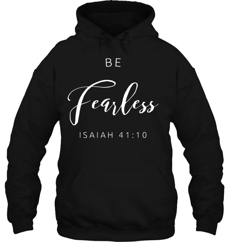 Be Fearless Isaiah 4110 Christian Mugs