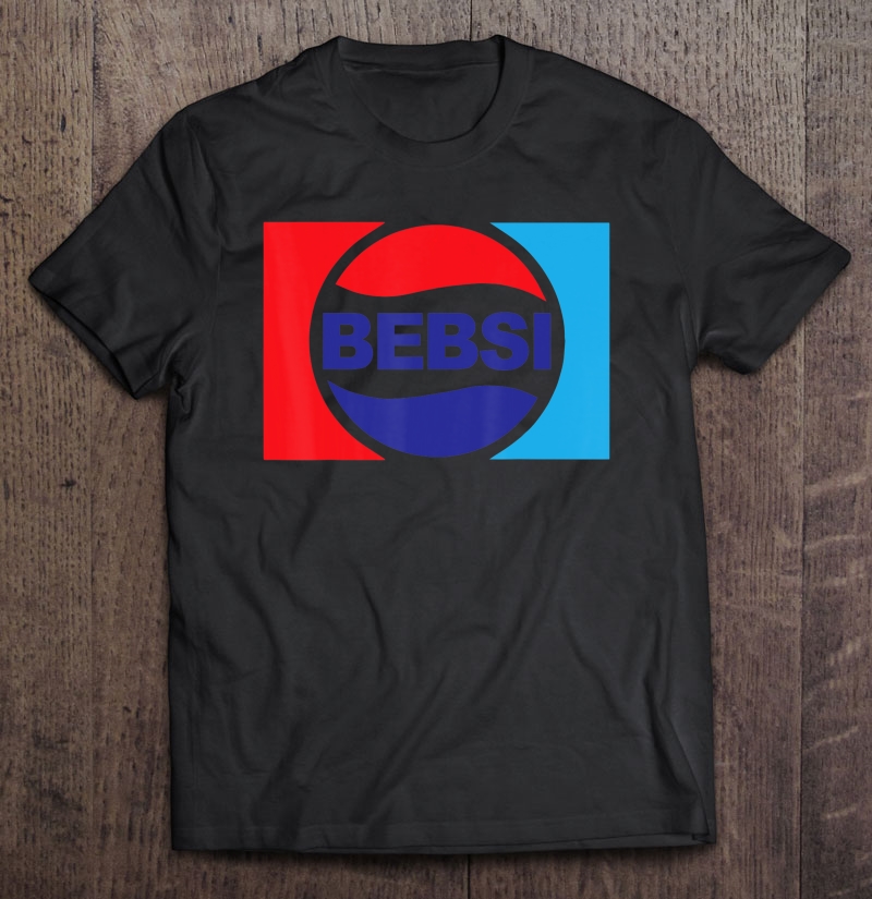 Bebsi Shirt