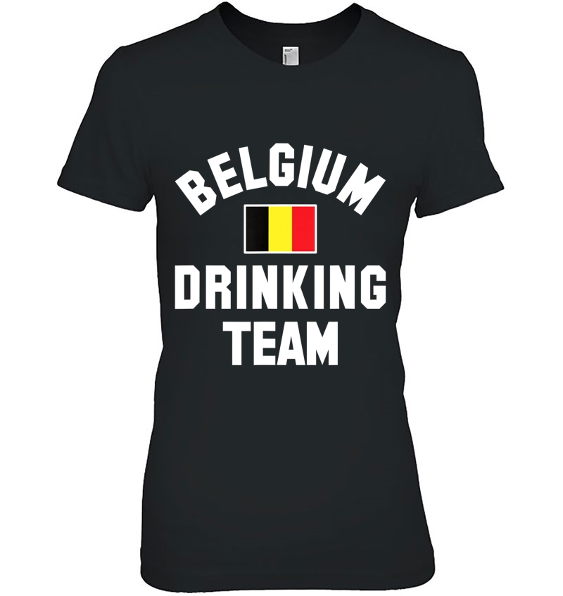 Belgium Drinking Team Design For Belgium Beer Fests Ladies Tee