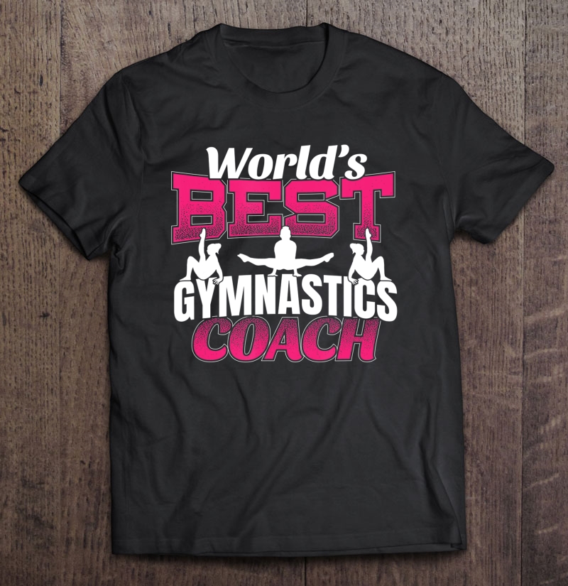 Best Women's Gymnastics Coach Shirt