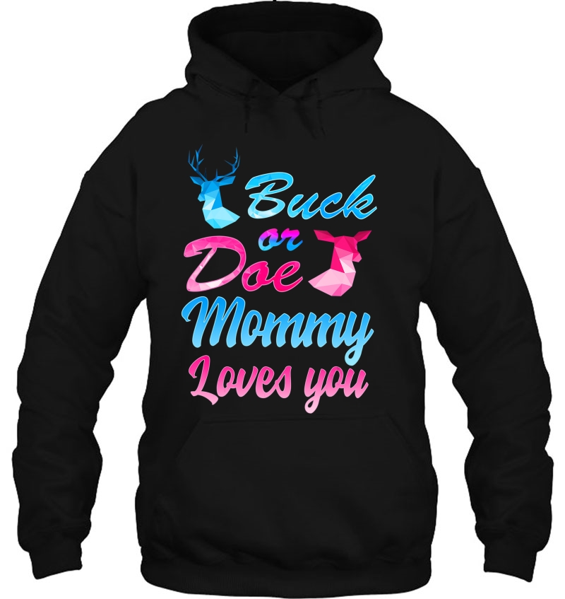 Buck Or Doe Mommy Loves You Shirt Gender Reveal Family Mugs