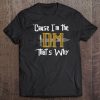 Cause I'm Dm That's Why 20D Dungeons Rpg Funny Gamer Tee Tee