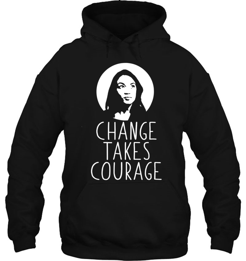 Change Takes Courage Alexandria Ocasio-Cortez Meme Mugs