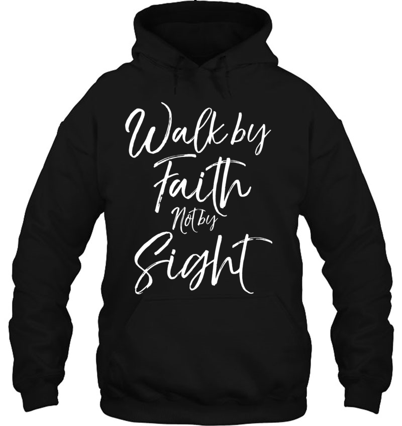 Christian Bible Verse Quote Gift Walk By Faith Not By Sight Pullover Mugs