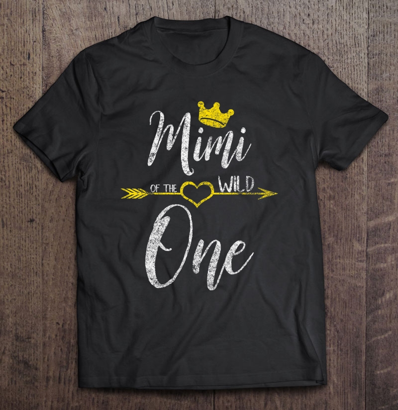 Cute Mother's Day Gift Mimi Of The Wild One Shirt