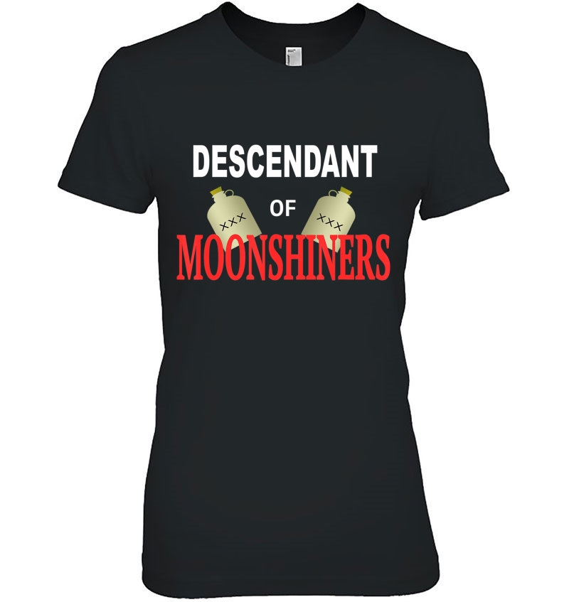 Descendant Of Moonshiners Funny Whiskey Jug Hillbilly Gift Ladies Tee