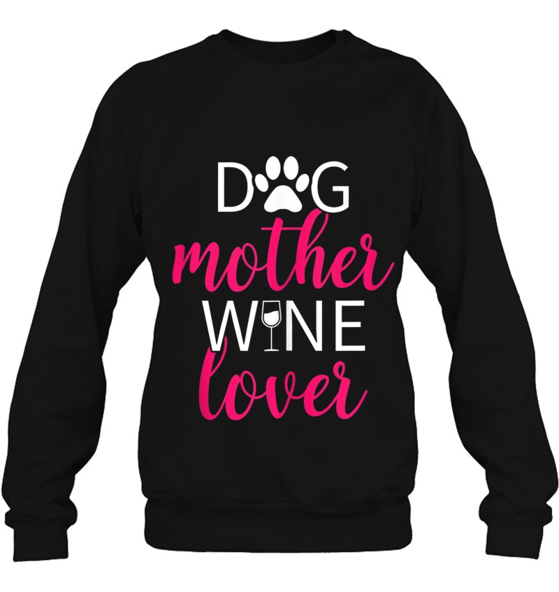 Dog Mother Wine Lover Mom Gift Tank Top Mugs