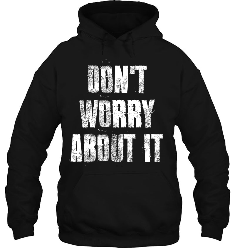 Don't Worry About It Motivational Gym Workout Fitness Mugs