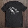 Dum Spiro Spero While I Breathe I Hope Latin Phrase Tee