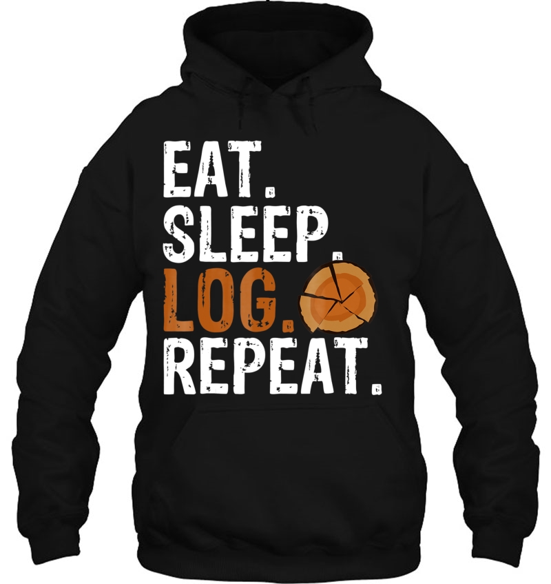 Eat Sleep Log Repeat Tree Logger Lumberjack Gift Mugs